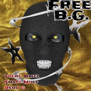 FREE B.G. (feat. Smart Mouf & Redd G) [Explicit]