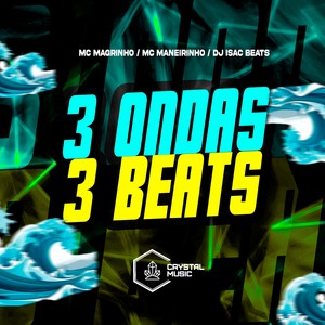 3 Ondas, 3 Beats (Explicit)