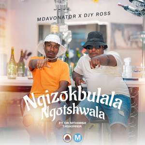 Ngizokubulala Ngotshwala (Explicit)