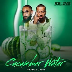 Cucumber Water (Explicit)