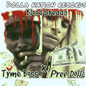 Blood bredda (feat. Tyme boss) [Explicit]