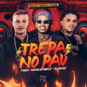TREPA NO PAU (Explicit)