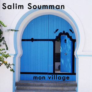 Salim Soumman, Mon village