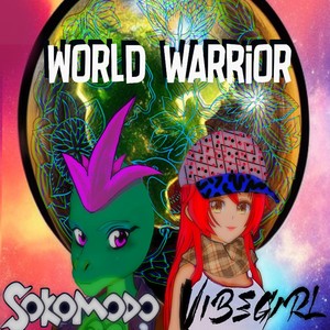 World Warrior (feat. Vibe Girl)