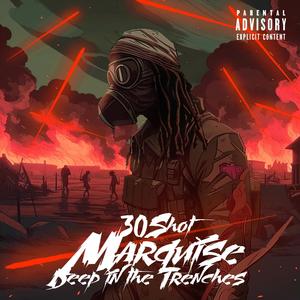 Deep in the Trenches (Explicit)