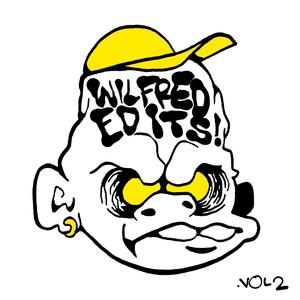 Wilfred Edits, Vol. 2 (Explicit)