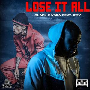 Lose It All (Explicit)