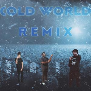 Cold World (feat. Prodijae & BBN 4x) (Remix|Explicit)