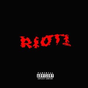 Riot! (Explicit)