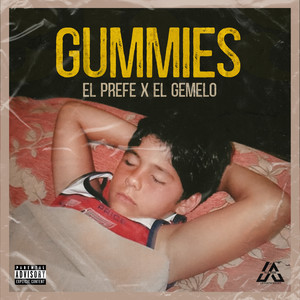 Gummies (Explicit)