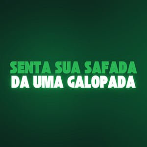 Senta Sua Safada Da Uma Galopada (Explicit)