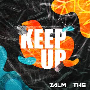 Keep Up (feat. THG)