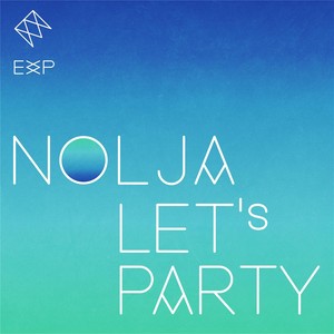 Nolja Let's Party (Soulgood Remix)