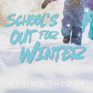 School's Out For Winter