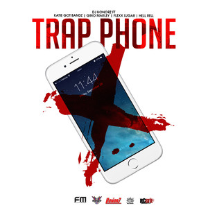 Trap Phone (feat. Katie Got Bandz, Gino Marley, Flexx Lugar & Hell Rell) [Explicit]