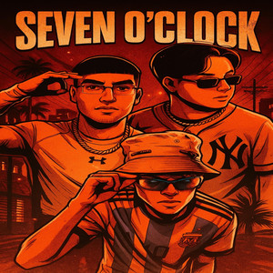 Seven o'clock (Explicit)