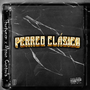 PERREO CLASICO (Explicit)