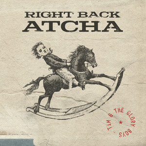 Right Back Atcha