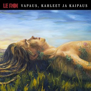 Vapaus, kahleet ja kaipaus (Bonus Version)