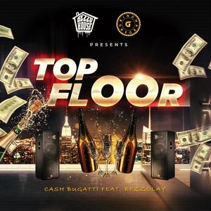 top floor (feat. bezzolay) (Explicit)
