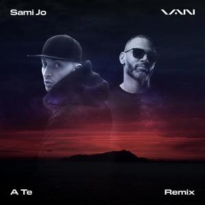 A Te (feat. Sami Jo) [Remix]