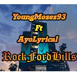 RockFordHills (feat. AyoLyrical) (Explicit)