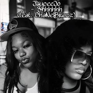 Shhhhhh (feat. ChaNelBrezz) (Explicit)