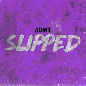 Slipped (Explicit)