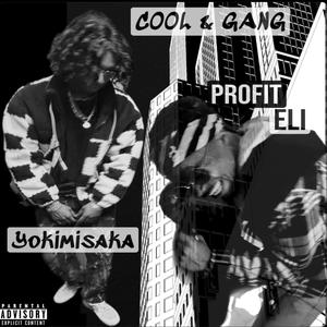 Cool & Gang (feat. yokimisaka) (Explicit)