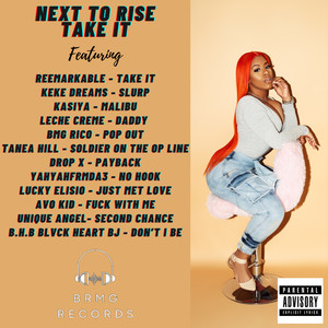 Next to Rise Take It (Explicit)