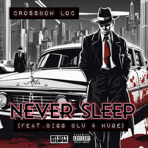 Never Sleep (Explicit)