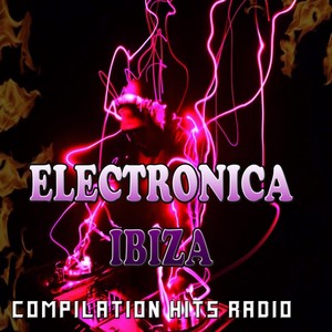 Electronica Ibiza (Compilation Hits Radio)