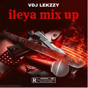 ILEYA mix up (Explicit)