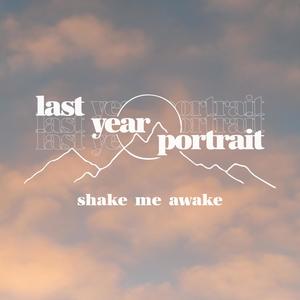 Shake Me Awake