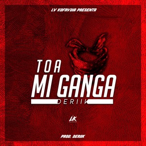 Toa Mi Ganga (Explicit)