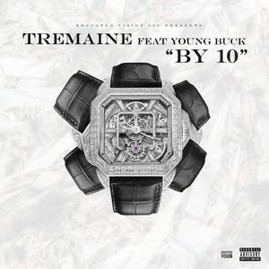 By 10 (feat. Young Buck) [Explicit]