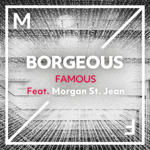 Famous (feat. Morgan St. Jean) (Extended Mix)