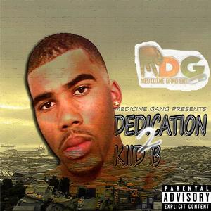 dedicated to kiid b (Explicit)