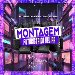 Montagem Futurista do Helipa (Explicit)