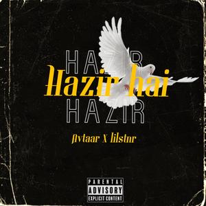 Hazir Hai (feat. Avtaar) [Explicit]