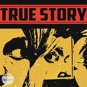 True Story (Explicit)