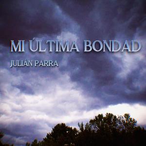 Mi Última Bondad