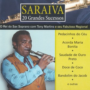 Saraiva - 20 Grandes Sucessos