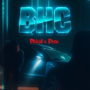 BHC (feat. DNZ0NE1) (Explicit)