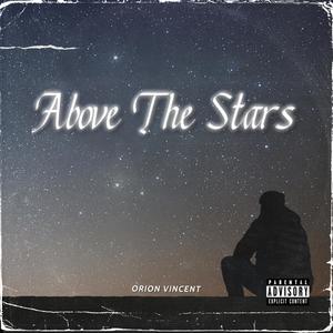Above The Stars (Explicit)