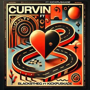 Curvin (feat. Kickpushkade) [Girl You Drunk] [Explicit]