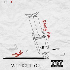 Without You (Explicit)
