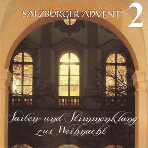 Salzburger Advent: Saiten- und Stimmenklang zur Weihnachtszeit Folge 2