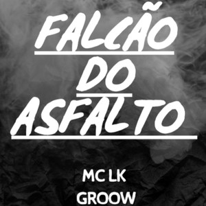 FALCÃO DO ASFALTO (Explicit)