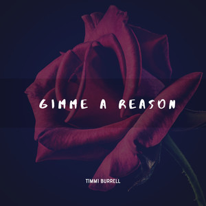 Gimme A Reason